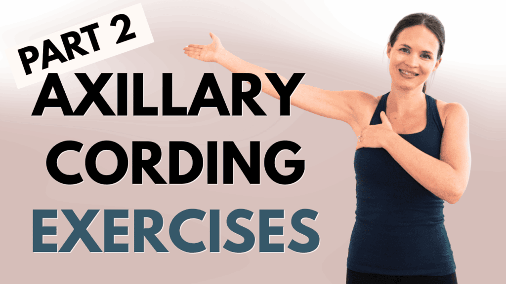 Breast Cancer Cording Exercises and Techniques