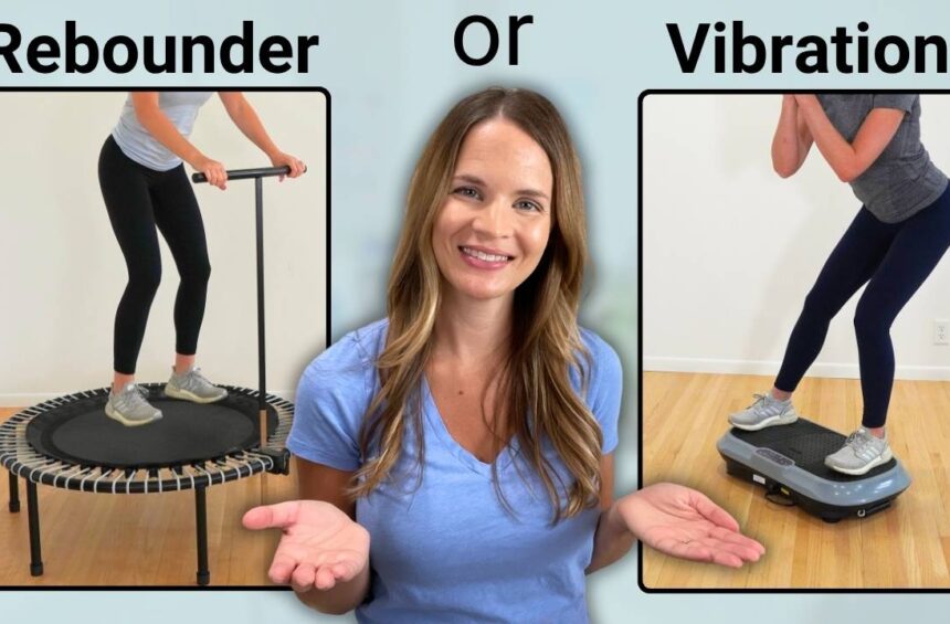 Vibration Plates vs Rebounders: physical therapist in the middle with images of her showing each toll on either side