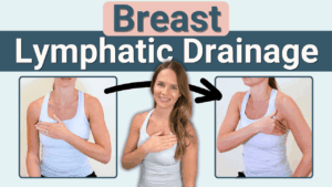 Lymphatic Drainage for the Breast and Chest Areas