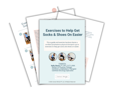 Three overlapping sheets feature images and text. The central sheet, titled Seated Exercises to Help Get Socks On Easier, offers a brief description and photos of a person demonstrating the exercises. Authored by Kelly Sturm, PT, DPT, CLT-LANA.